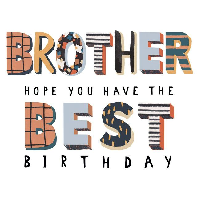 Sainsburys Camden Graphics Happy Birthday Brother Hope You Have the Best Birthday Bold Coloured Text Design Greeting Card
